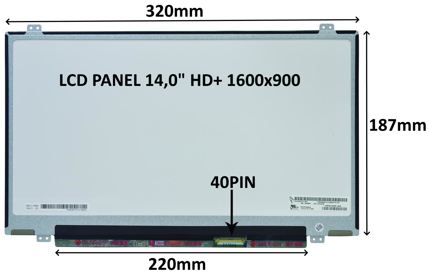 LCD PANEL 14,0'' HD+ 1600x900 40PIN MATNÝ / ÚCHYTY NAHOŘE A DOLE